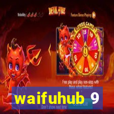 waifuhub 9